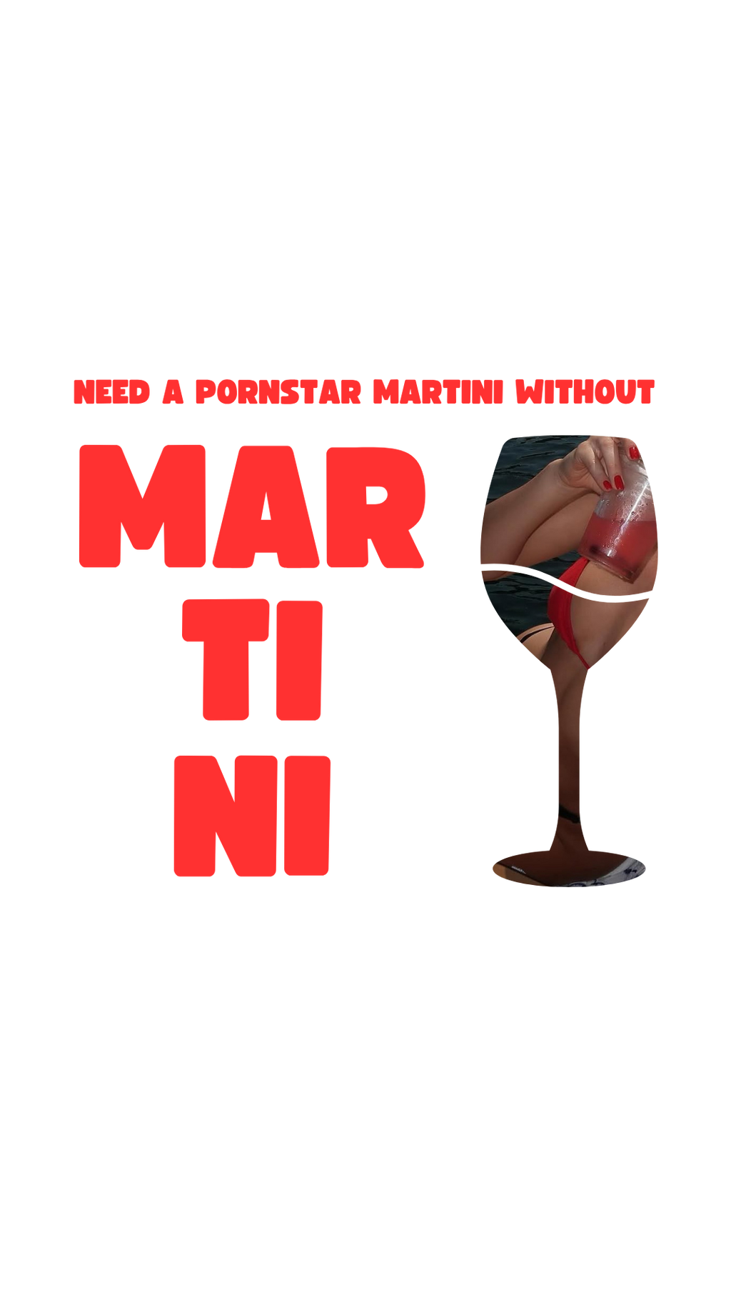 WITHOUT MARTINI